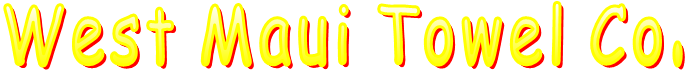 West Maui Towel Co.